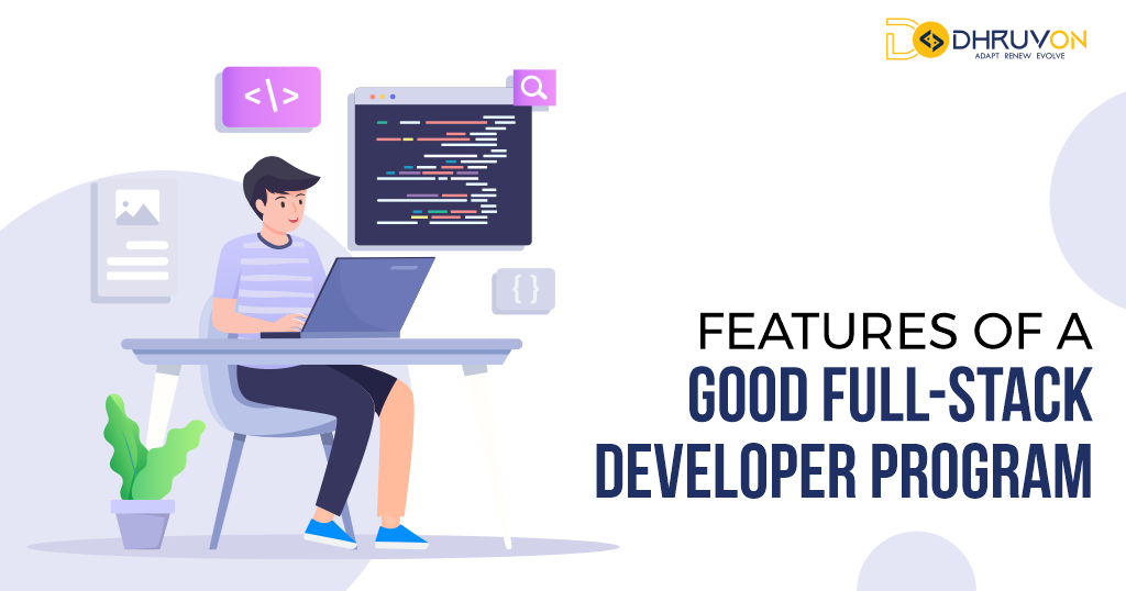 Features Of A Good Full Stack Developer Program With Certification