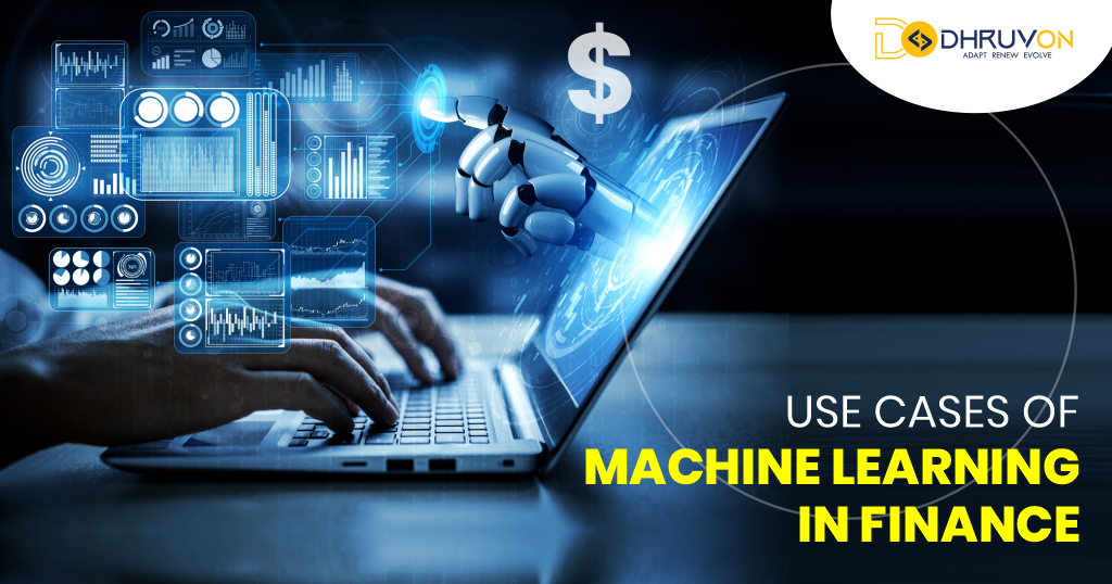 Use Cases Of Machine Learning In Finance